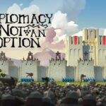 Diplomacy is Not an Option Free Download